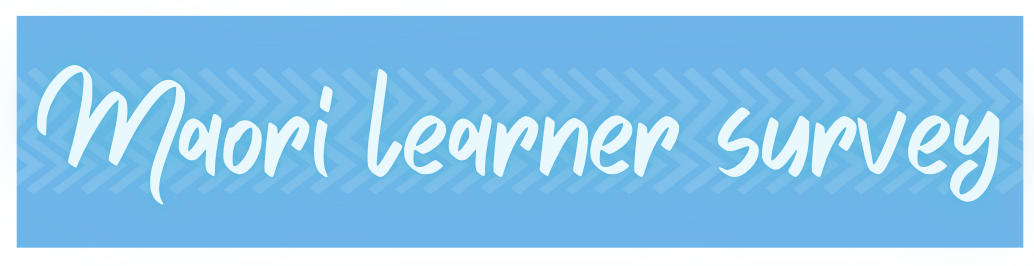 Maori learner survey